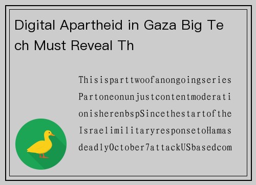 Digital Apartheid in Gaza Big Tech Must Reveal Th